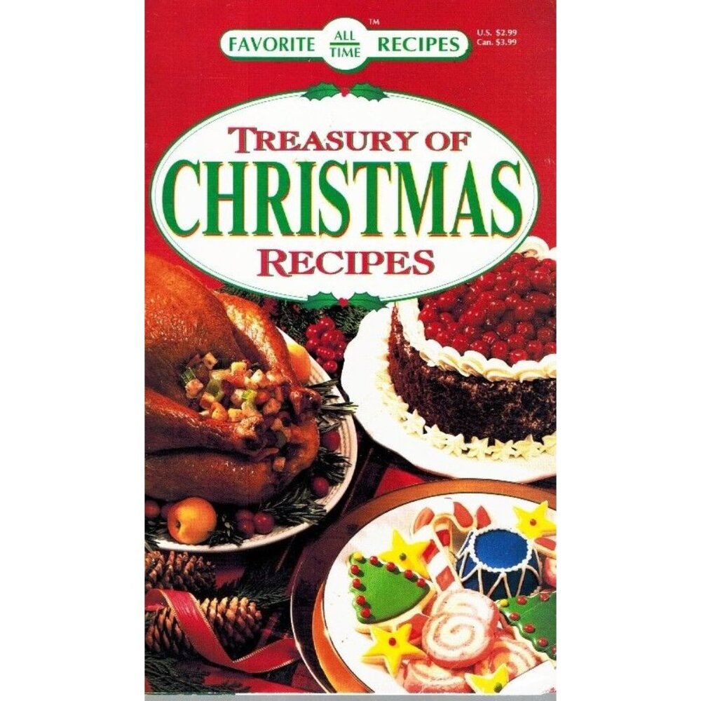 Treasury Of Christmas Recipes Paperback Cookbook Holiday Meals Cakes Desserts &
